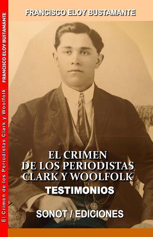 CRIMEN DE LOS PERIODISTAS CLARK Y WOOLFOLK