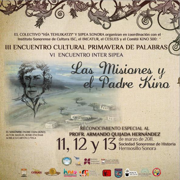 ENCUENTRO CULTURAL PRIMAVERA DE PALABRAS, “LAS MISIONES Y EL PADRE KINO”